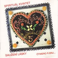 Spirituál kvintet - Sauženi lásky - Čtwero pjsnj---